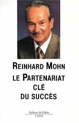 Le partenariat clé du succès - Reinhard Mohn