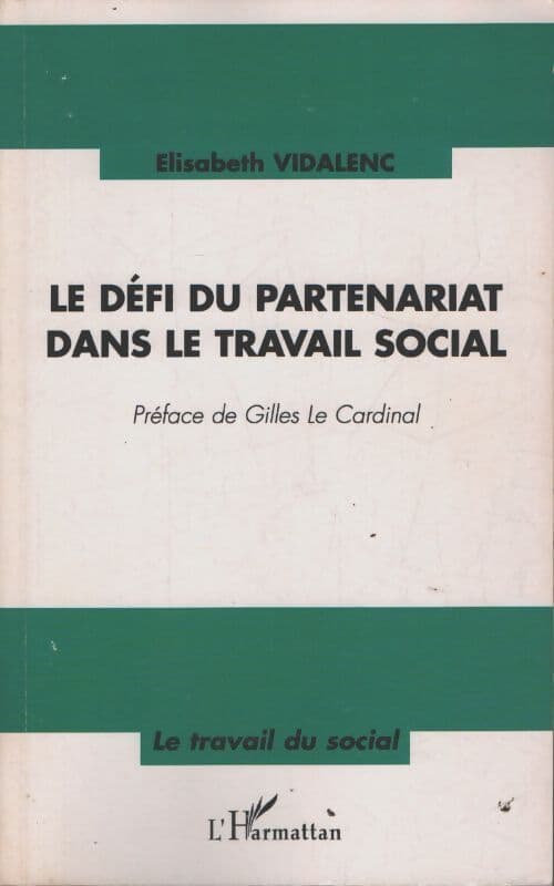 Le défi du partenariat dans le travail social - Elisabeth Vidalenc